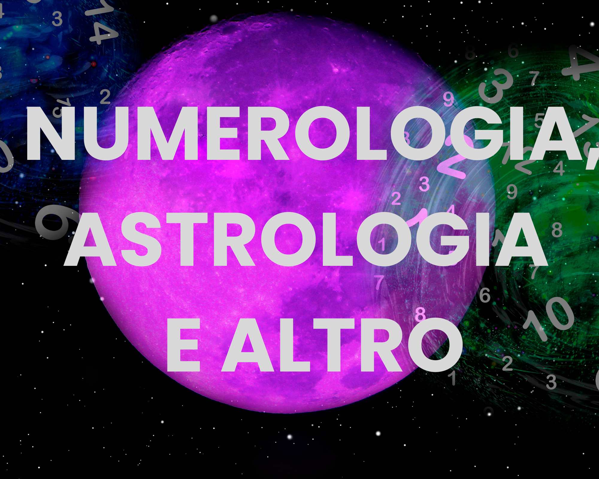 Numerologia, astrologia e altro
